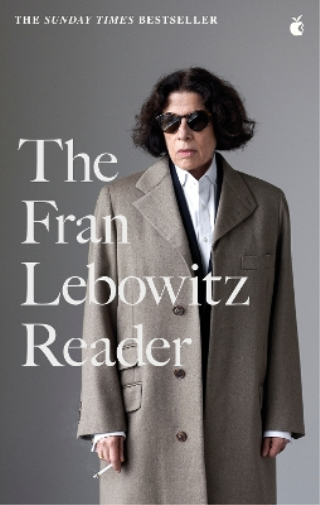 Fran Lebowitz The Fran Lebowitz Reader (Tascabile) Virago Modern Classics