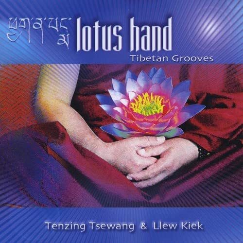 Tenzing Tsewang & Llew Kiek Lotus Hand Tibetan Grooves (CD)