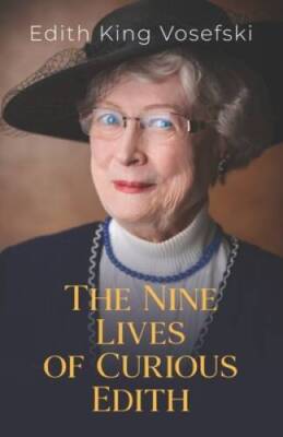 The Nine Lives of Curious Edith - Paperback By Vosefski, Edith - GOOD
