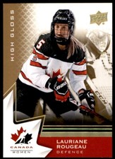 2020-21 UPPER DECK TEAM CANADA WOMEN HIGH GLOSS LAURIANE ROUGEAU 06/25 #64