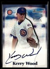 2000 Bowman Kerry Wood Auto Chicago Cubs #KLW