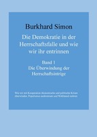 Die Demokratie In Der Herrschaftsfalle Und Wie Wir Ihr Entrinnen (Buch)