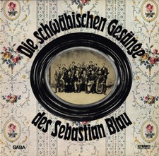 Sebastian Blau Die Schw�bischen Ges�nge Des Sebastian Blau SABA Vinyl LP