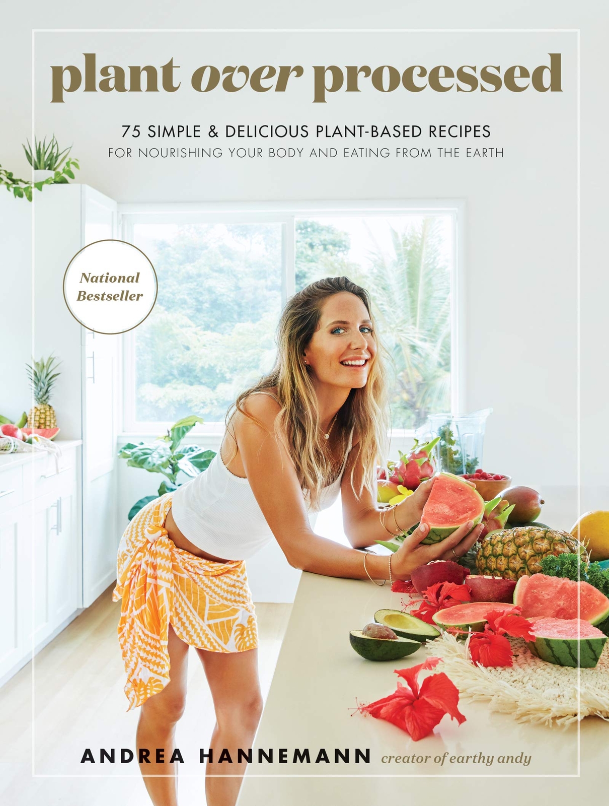 Plant Over Processed: 75 Simple and Delicious Plant-Based (2021)