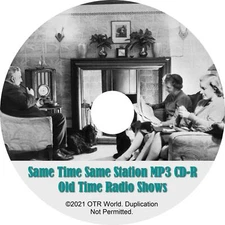Same Time Same Station OTR OTRS Old Time Radio Shows MP3 On CD-R 46 Episodes