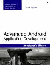 Advanced Android Application Development, Paperback by Annuzzi, Joseph, Jr.; ...