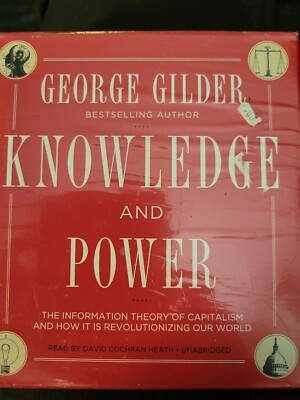 Knowledge and Power : The Information Theory of Capitalism and How It Is Revolu 