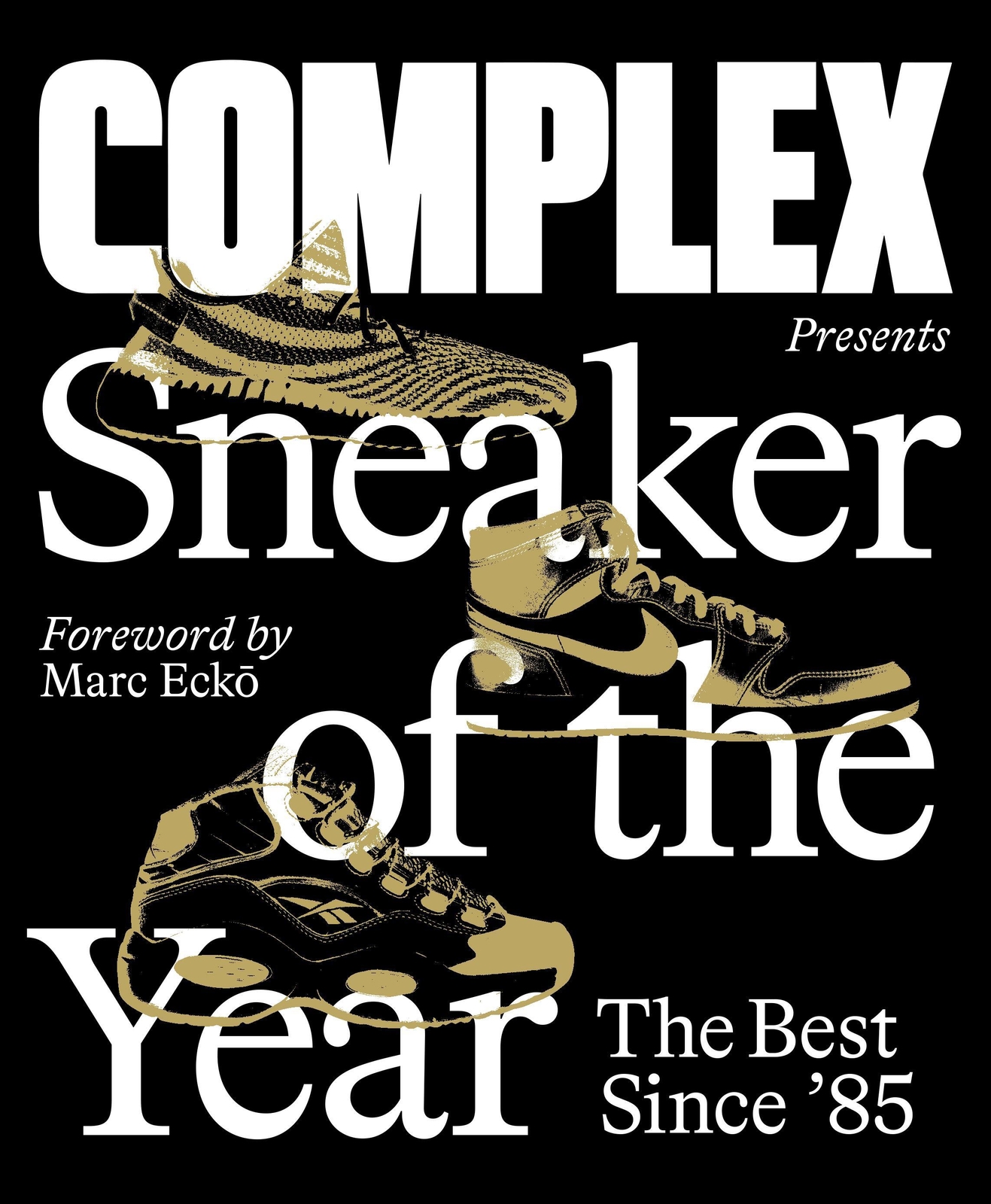 Complex Presents: Sneaker Of The Year The Best Since '85 Inc. Complex