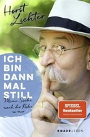 Horst Lichter / Ich Bin Dann Mal Still / 9783426879054