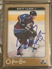 Signed Brett Clark Avalanche 2006/07 OPC O-PEE-CHEE Auto Card Wow!