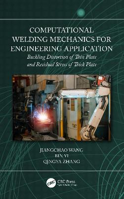 Computational Welding Mechanics for Engineering Application - 9781032580722