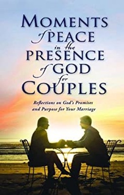 Moments of Peace in the Presence of God for Couples Hardcover