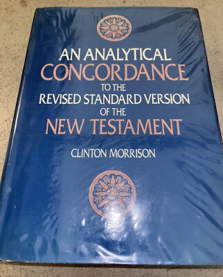 Analytical Concordance to the Revised Standard Version of the New Testament...