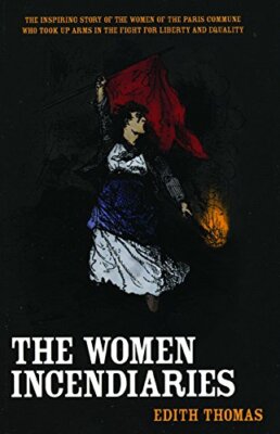 WOMEN INCENDIARIES, THE by Thomas  New 9781931859462 Fast Free Shipp PB.+