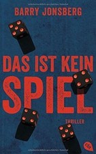 Das ist kein Spiel: Thriller von Jonsberg, Barry | Buch | Zustand sehr gut
