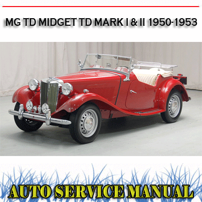 MG TD MIDGET TD MARK I & II 1950-1953 WORKSHOP SERVICE REPAIR MANUAL ~ DVD - Picture 1 of 3