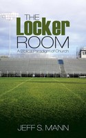 Jeff S. Mann | The Locker Room | Taschenbuch | Englisch (2014) | Westbow Press