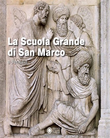 Matino, Gabriele. - La Scuola Grande di San Marco a Venezia.