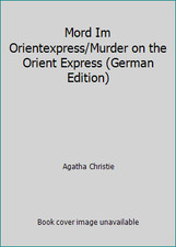 Mord Im Orientexpress/Murder on the Orient Express (German Edition)