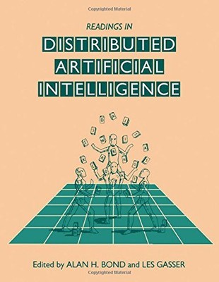Readings in Distributed Artificial Intelligence, Alan H. Bond