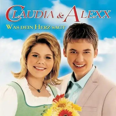 Claudia & Alexx - Was Dein Herz Sagt