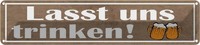 Blechschild 10X46 Cm Lasst Uns Trinken Bier Alkohol Essen Bar Club Deko Geschenk