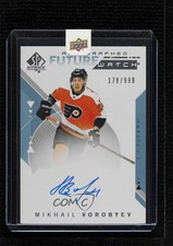 2018-19 SP Authentic Auto Future Watch 178/999 Mikhail Vorobyev #234 Auto 0c3