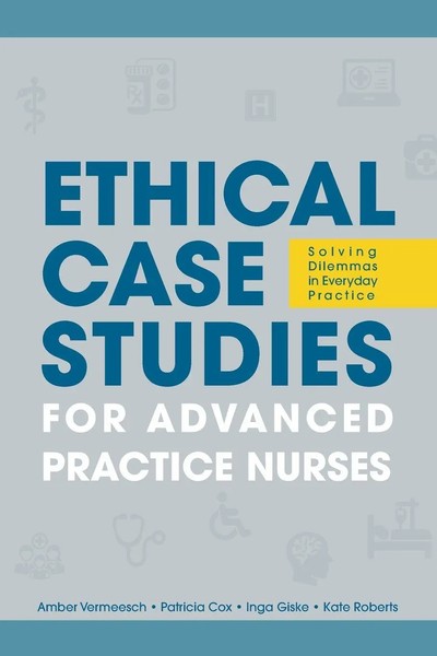 Amber L. Vermeesch (U. A.) | Ethical Case Studies For Advanced Practice Nurses-image