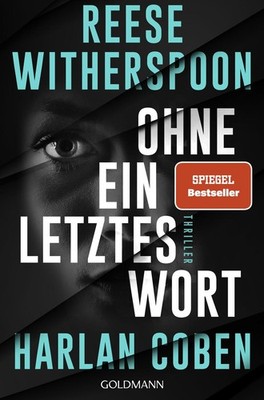Reese Witherspoon Coben, Harlan/Ohne ein letztes Wort