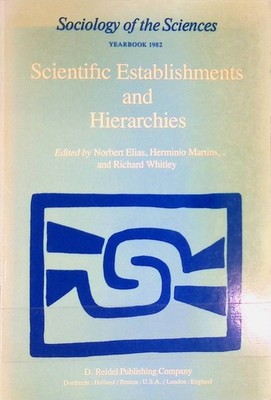 Scientific Establishments and Hierarchies Elias, Norbert, Herminio Martins and R