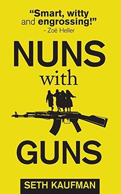Nuns with Guns - GOOD