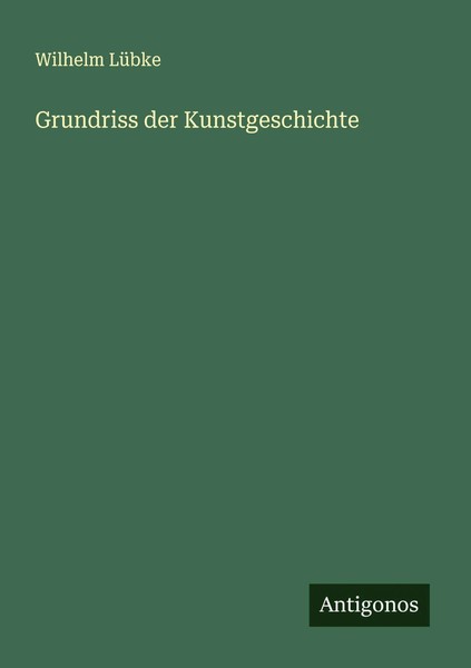 Grundriss Der Kunstgeschichte Wilhelm LüBke Taschenbuch Deutsch 2025-image
