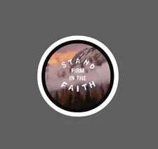 Stand Firm In The Faith Sticker Waterproof Jesus Quote Outdoor Gift NEW