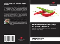 Osmo-Convective Drying Of Green Peppers Tales Prado Alves (U. A.) Taschenbuch