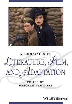 A Companion to Literature, Film, and Adaptation by Deborah Cartmell ...
