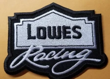 Embroidered LOWES Racing Patch approx 2.5x3.5"