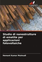 Hemant Kumar Mulmudi | Studio Di Nanostrutture Di Ematite Per Applicazioni...