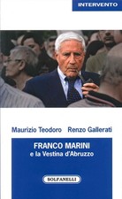 Libri Maurizio Teodoro / Gallerati Renzo - Franco Marini E La Vestina D'abruzzo