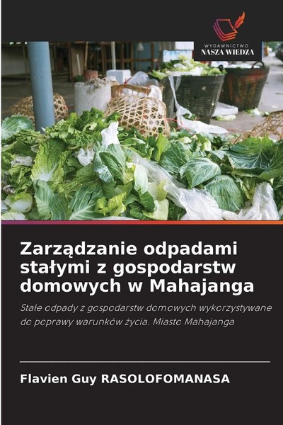 Flavien Guy Rasolofomanasa | Zarz¿Dzanie Odpadami Sta¿Ymi Z Gospodarstw...-image
