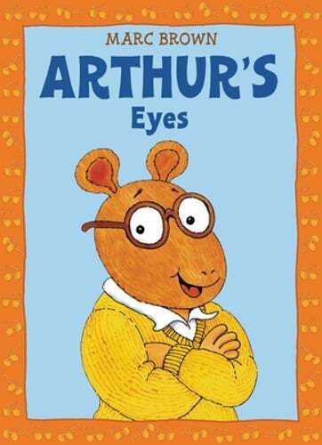 Arthur's Eyes: An Arthur Adventure by Marc Brown: Used