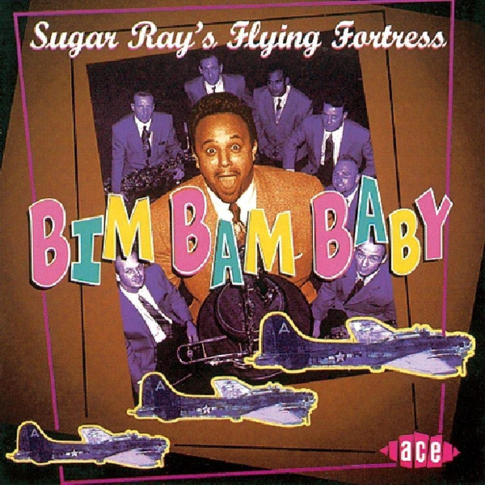Bim Bam Baby - Sugar Rays Flying Fortress (Audio cd)