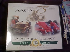A Shared Legacy 1935-2010 AACA Antique Automobile Club NEW