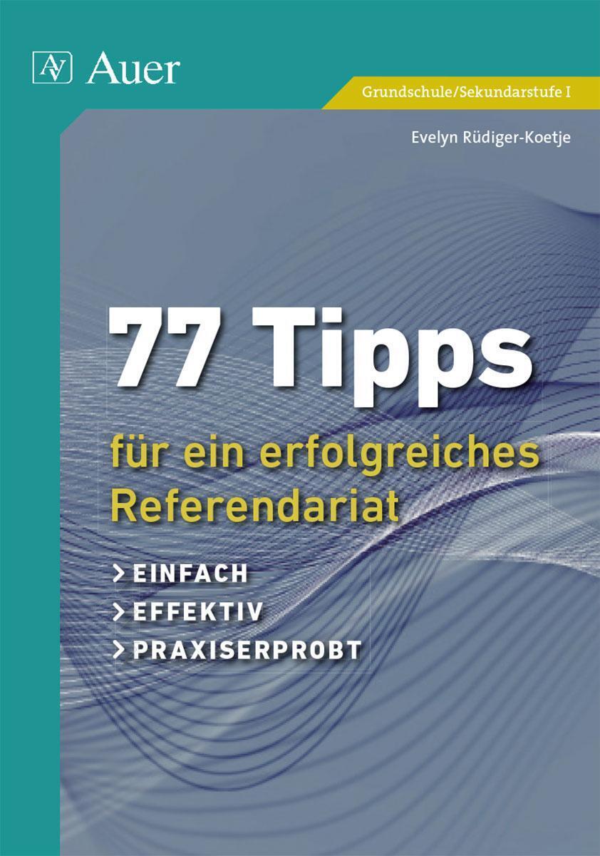 Thumbnail - 77 Tipps Für Ein Erfolgreiches Referendariat | Evelyn Rüdiger-koetje |