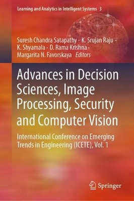 Advances in Decision Sciences, Image Processing, Security and Computer Vision: I
