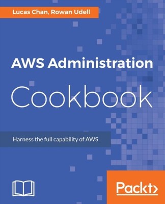 Udell - AWS Administration Cookbook - New paperback or softback - X555z