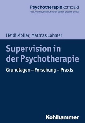 Mathias Lohmer Supervision in der Psychotherapie