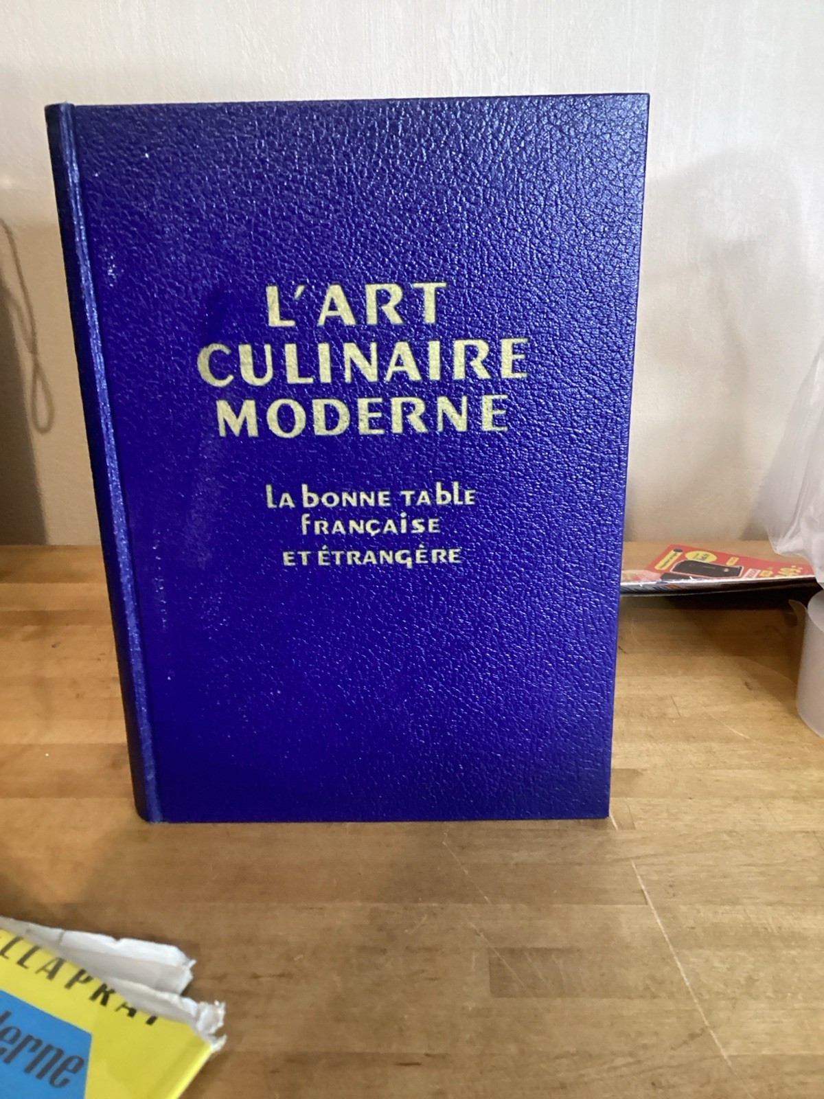 L’art Culinaire Moderné H. P. Pellaprat Vorwort Curnonski 1958