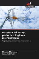 Shweta Malusare (U. A.) | Antenna Ad Array Periodico Logico A Microstriscia