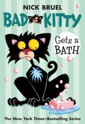 Bad Kitty Gets a Bath - Paperback By Bruel, Nick - GOOD