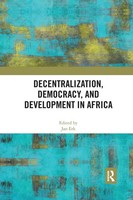 Decentralization, Democracy, And Development In Africa | Jan Erk | Taschenbuch